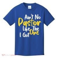 AinT No Pastor Like The One I Got Kids T-Shirt thumb 0