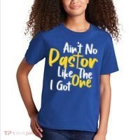 AinT No Pastor Like The One I Got Kids T-Shirt thumb 2