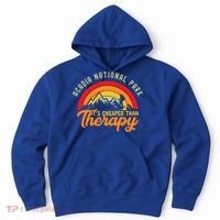 Acadia National Park Funny Quote And Gift Hoodie thumb 0