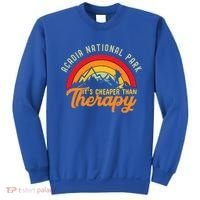 Acadia National Park Funny Quote And Gift Sweatshirt thumb 0