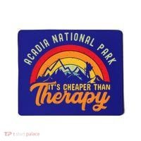 Acadia National Park Funny Quote And Gift Mousepad thumb 0