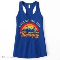 Acadia National Park Funny Quote And Gift Women's Tank Top thumb 0