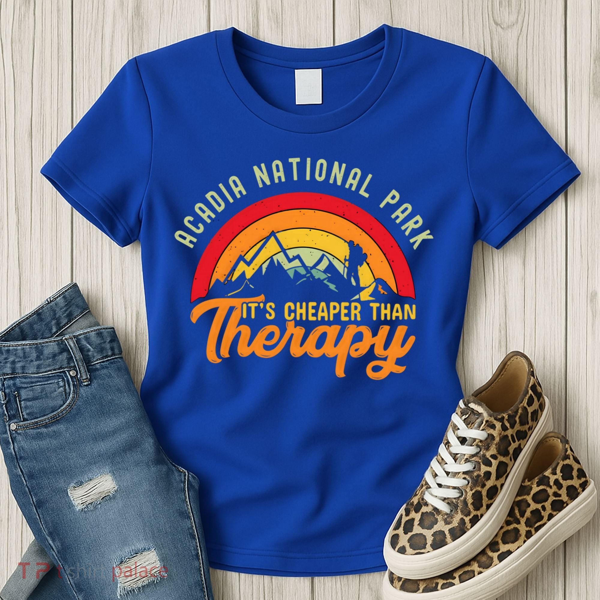 Acadia National Park Funny Quote And Gift Women's T-Shirt