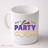 Ain't No Party Like Mardi Gras Beads Celebration Coffee Mug thumb 0