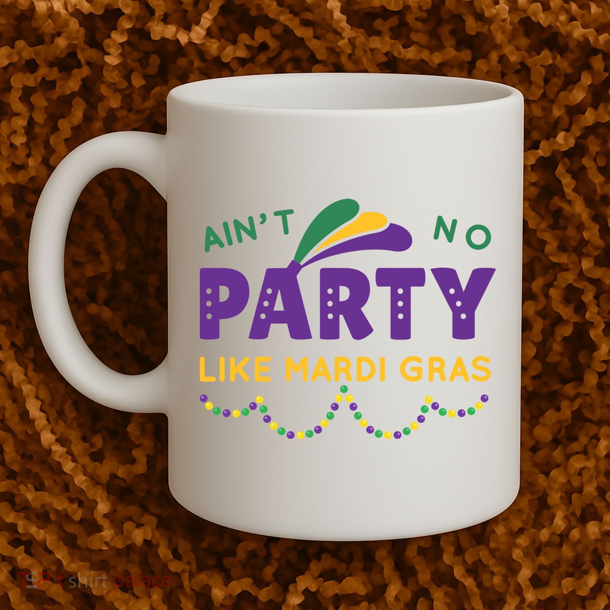 Ain't No Party Like Mardi Gras Beads Celebration Coffee Mug