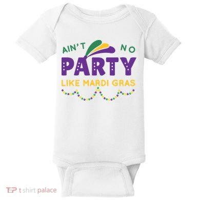 Ain't No Party Like Mardi Gras Beads Celebration Baby Bodysuit