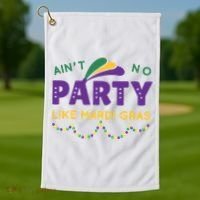 Ain't No Party Like Mardi Gras Beads Celebration Golf Towel thumb 1