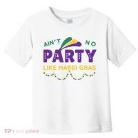 Ain't No Party Like Mardi Gras Beads Celebration Toddler T-Shirt thumb 0