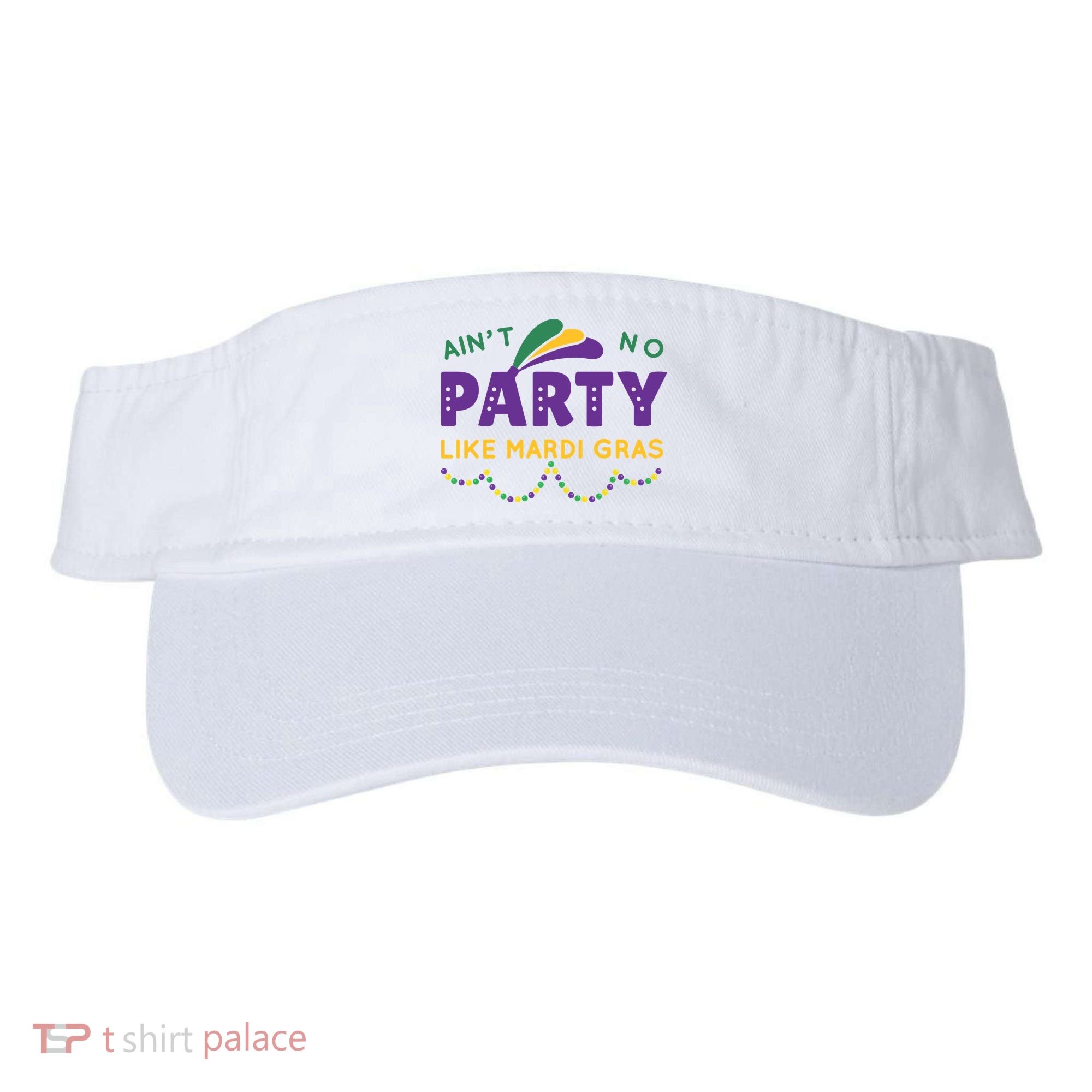 Ain't No Party Like Mardi Gras Beads Celebration Visor