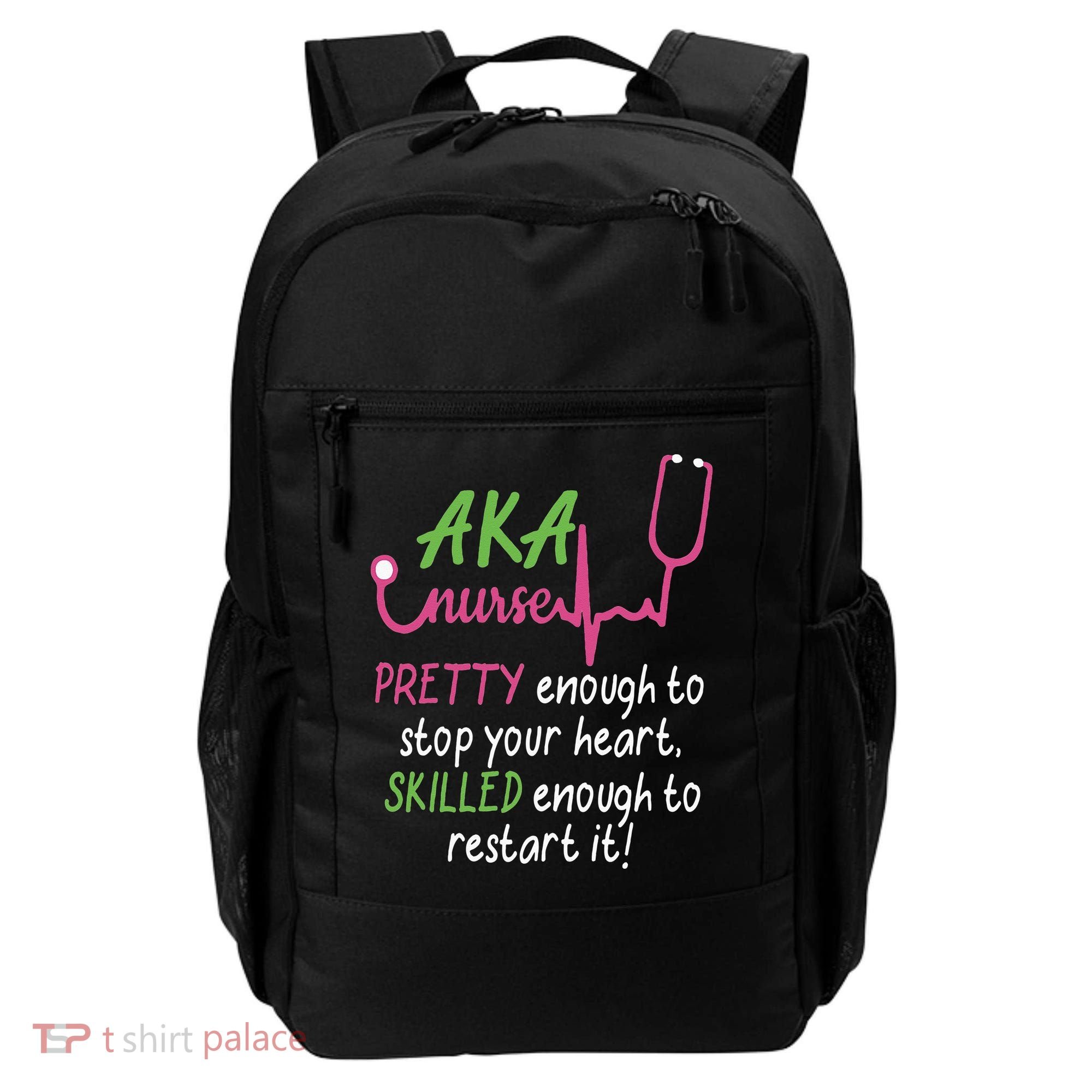 Aka Nurse Pretty To Stop Your Heart Nurse Week Gift Backpack