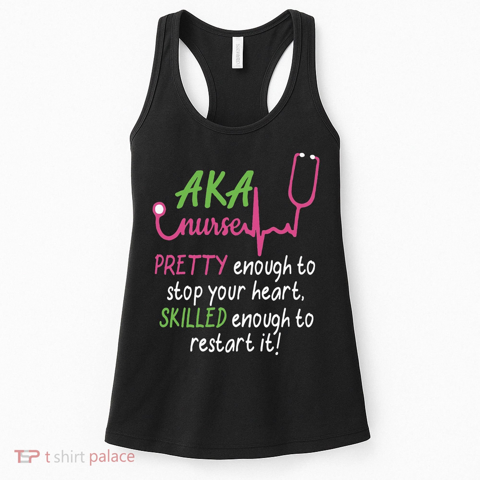 Aka Nurse Pretty To Stop Your Heart Nurse Week Gift Women's Tank Top