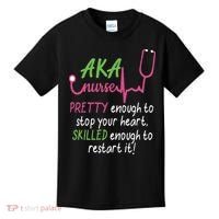 Aka Nurse Pretty To Stop Your Heart Nurse Week Gift Kids T-Shirt thumb 0
