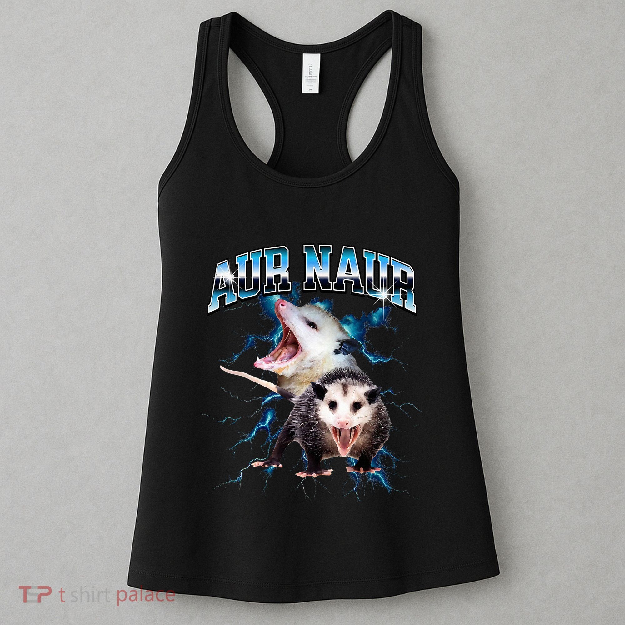 Aur Naur Possum Cute Funny Sarcastic Meme Women's Tank Top