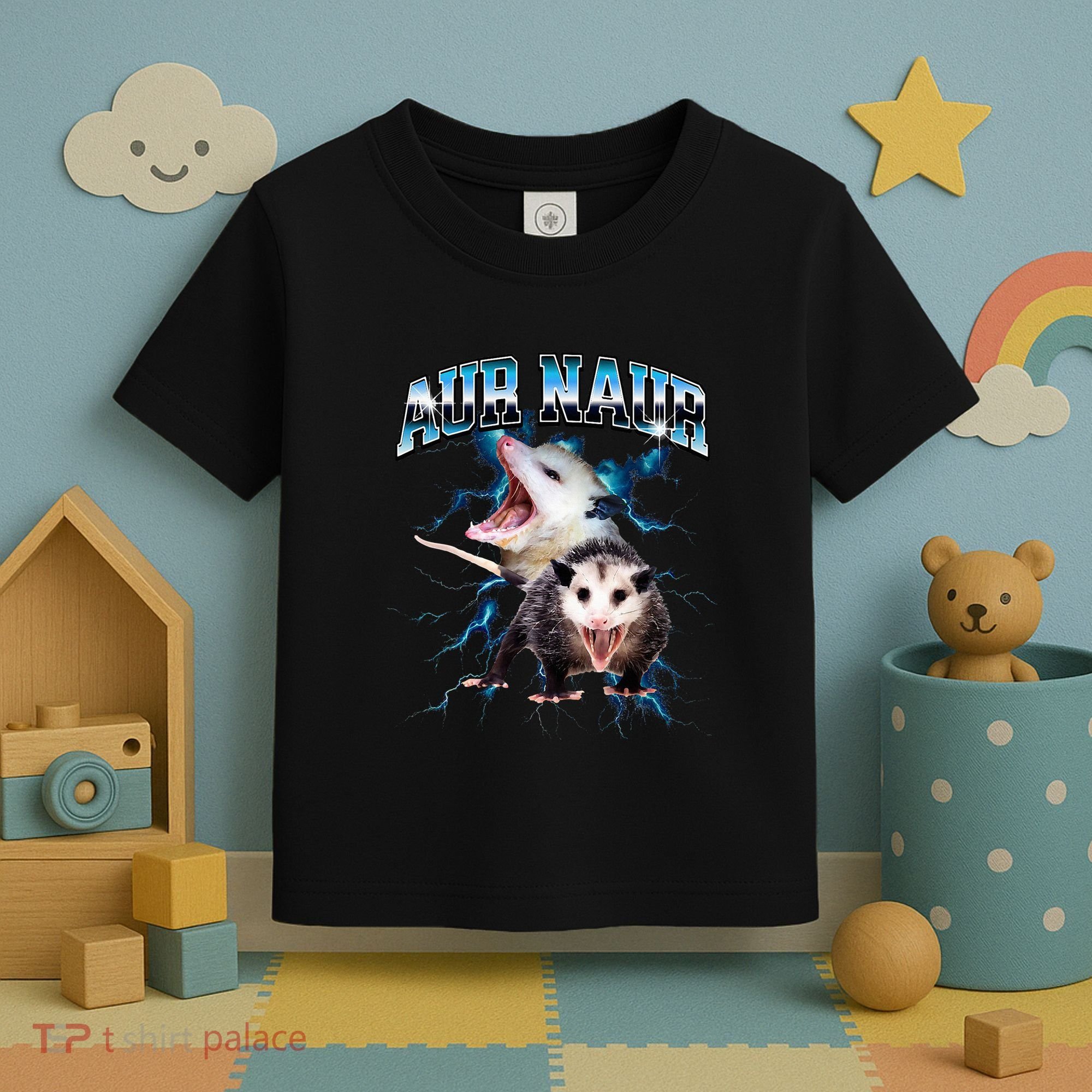 Aur Naur Possum Cute Funny Sarcastic Meme Toddler T-Shirt