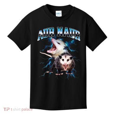 Aur Naur Possum Cute Funny Sarcastic Meme Kids T-Shirt