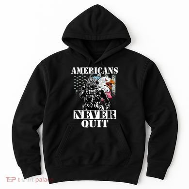 Americans Never Quit Veteran Hoodie