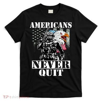 Americans Never Quit Veteran T-Shirt