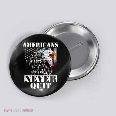 Americans Never Quit Veteran Button