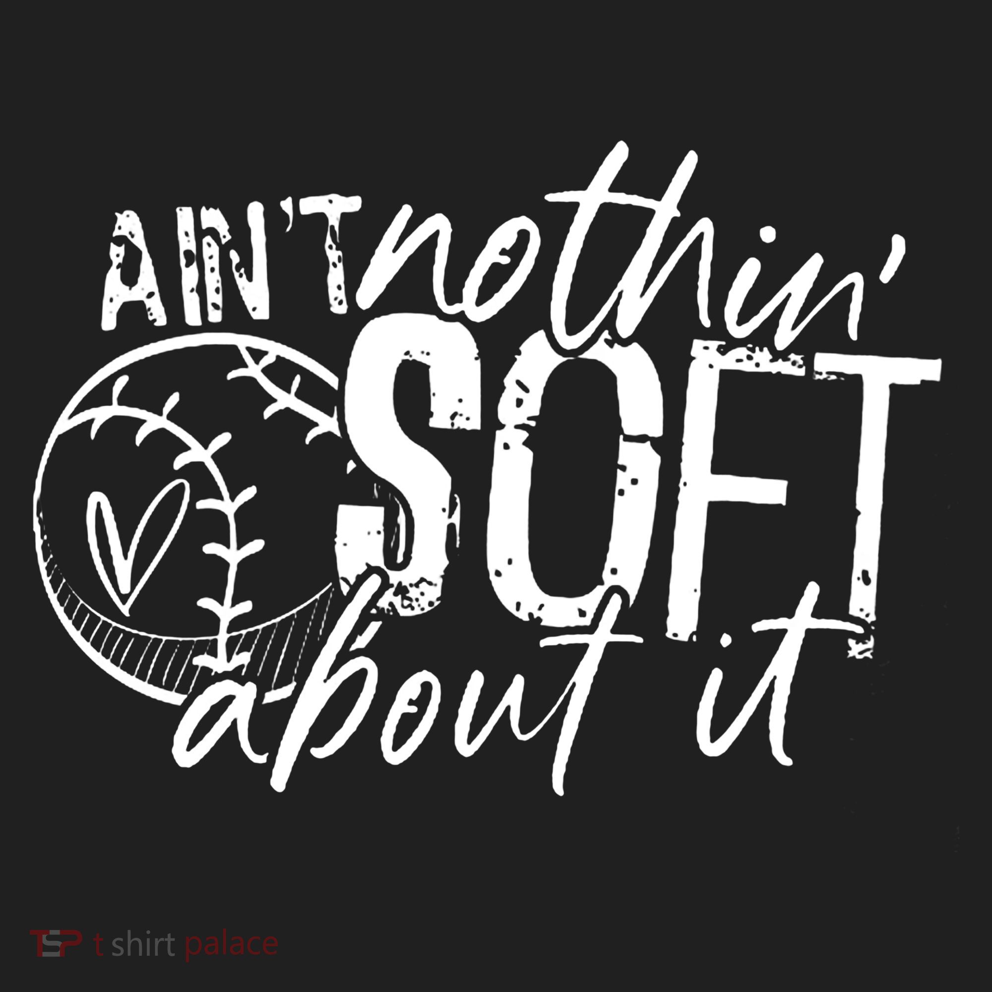 Aint Nothin Soft About It Softball Tumbler