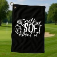 Aint Nothin Soft About It Softball Golf Towel thumb 1
