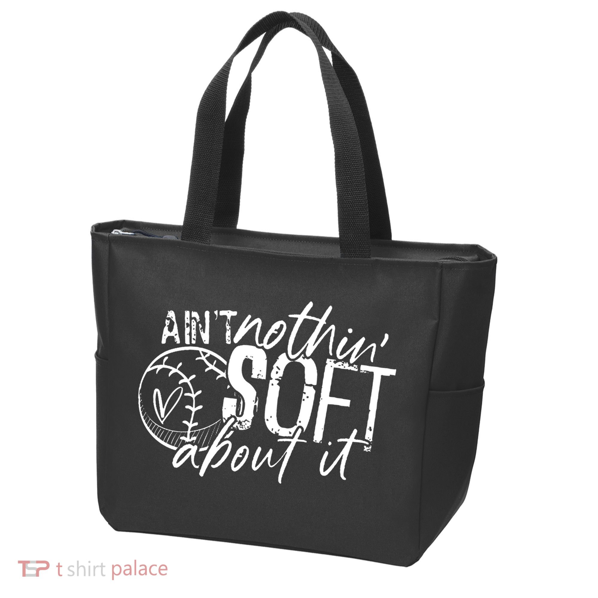 Aint Nothin Soft About It Softball Tote Bag