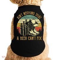 Aint Nothing That A Beer Cant Fix Country Music Doggie Tank thumb 0