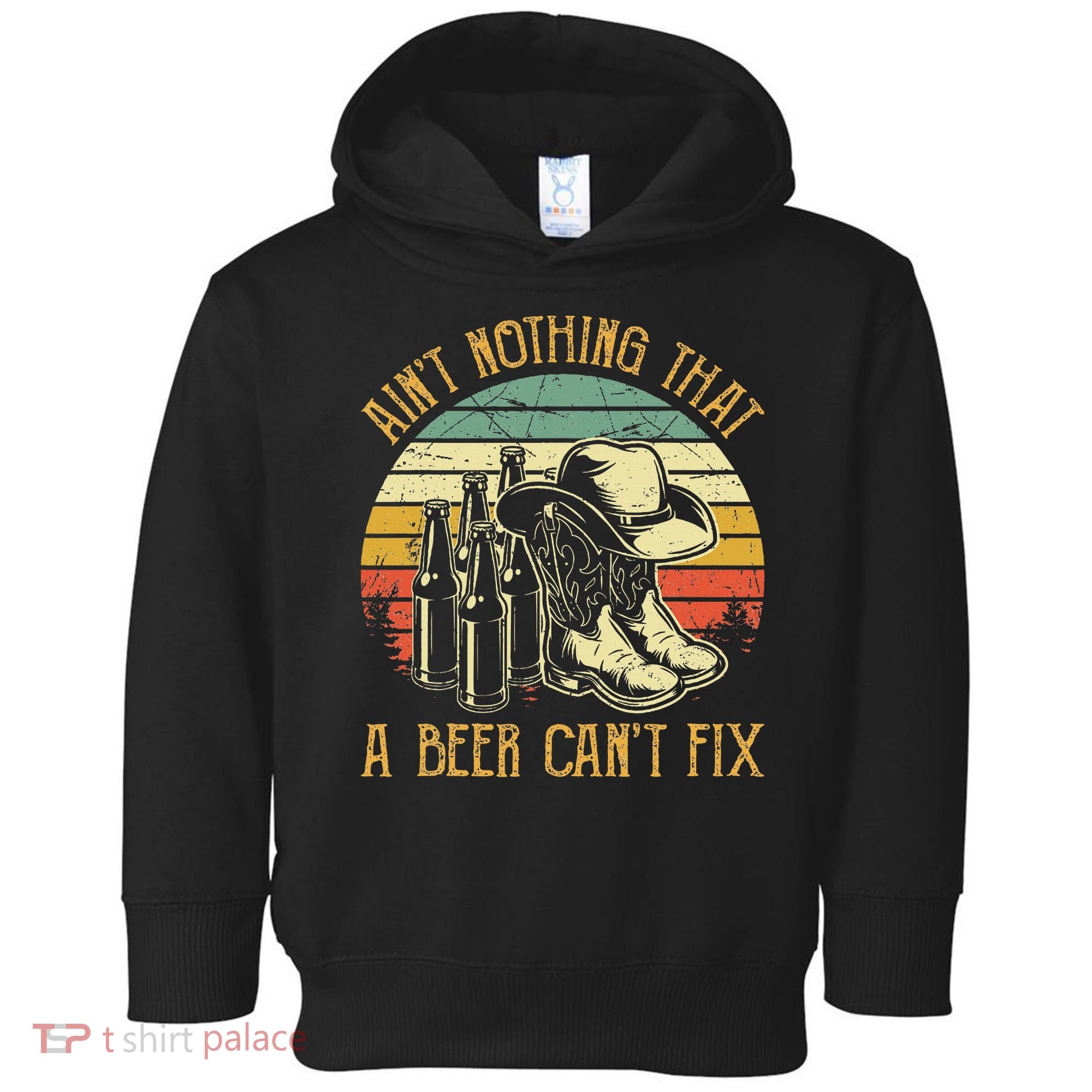 Aint Nothing That A Beer Cant Fix Country Music Toddler Hoodie