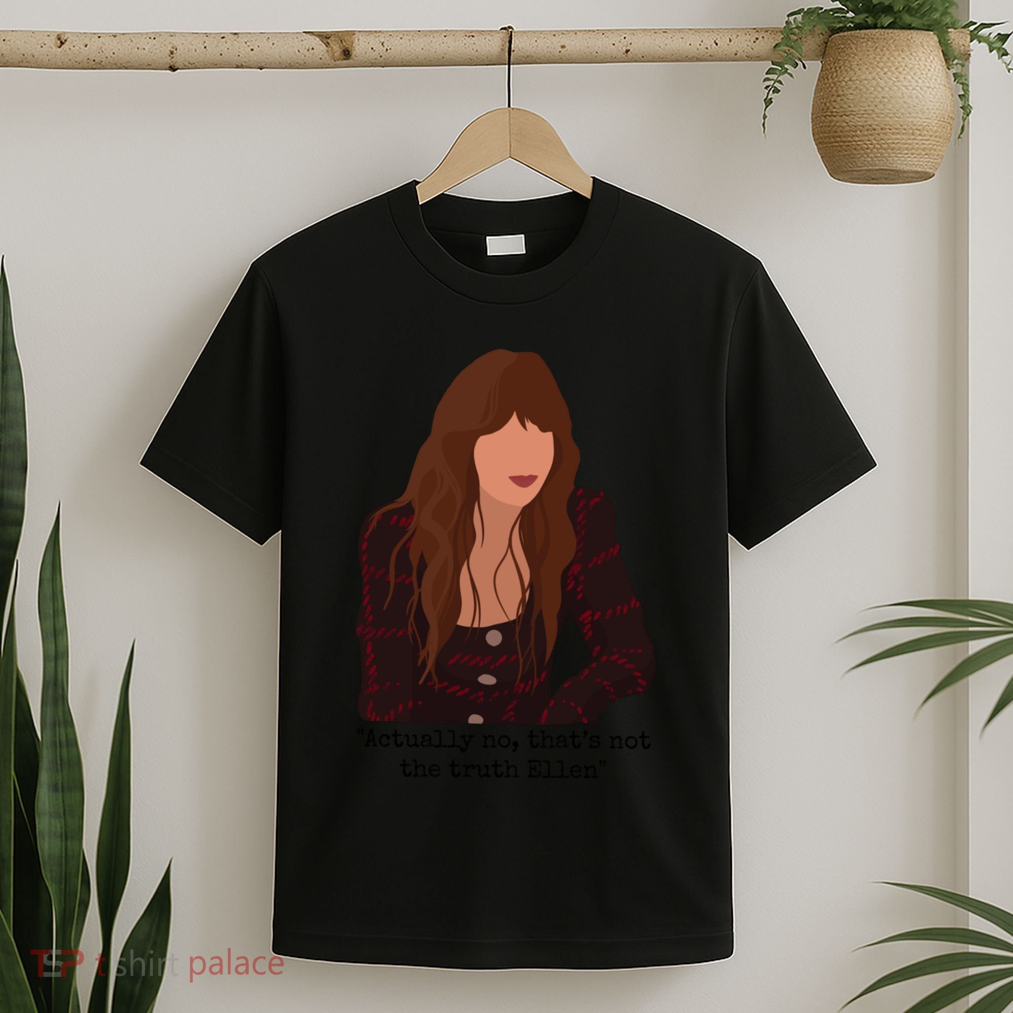 Actually No That’S Not The Truth Ellen T-Shirt