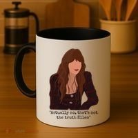 Actually No That’S Not The Truth Ellen Coffee Mug thumb 4