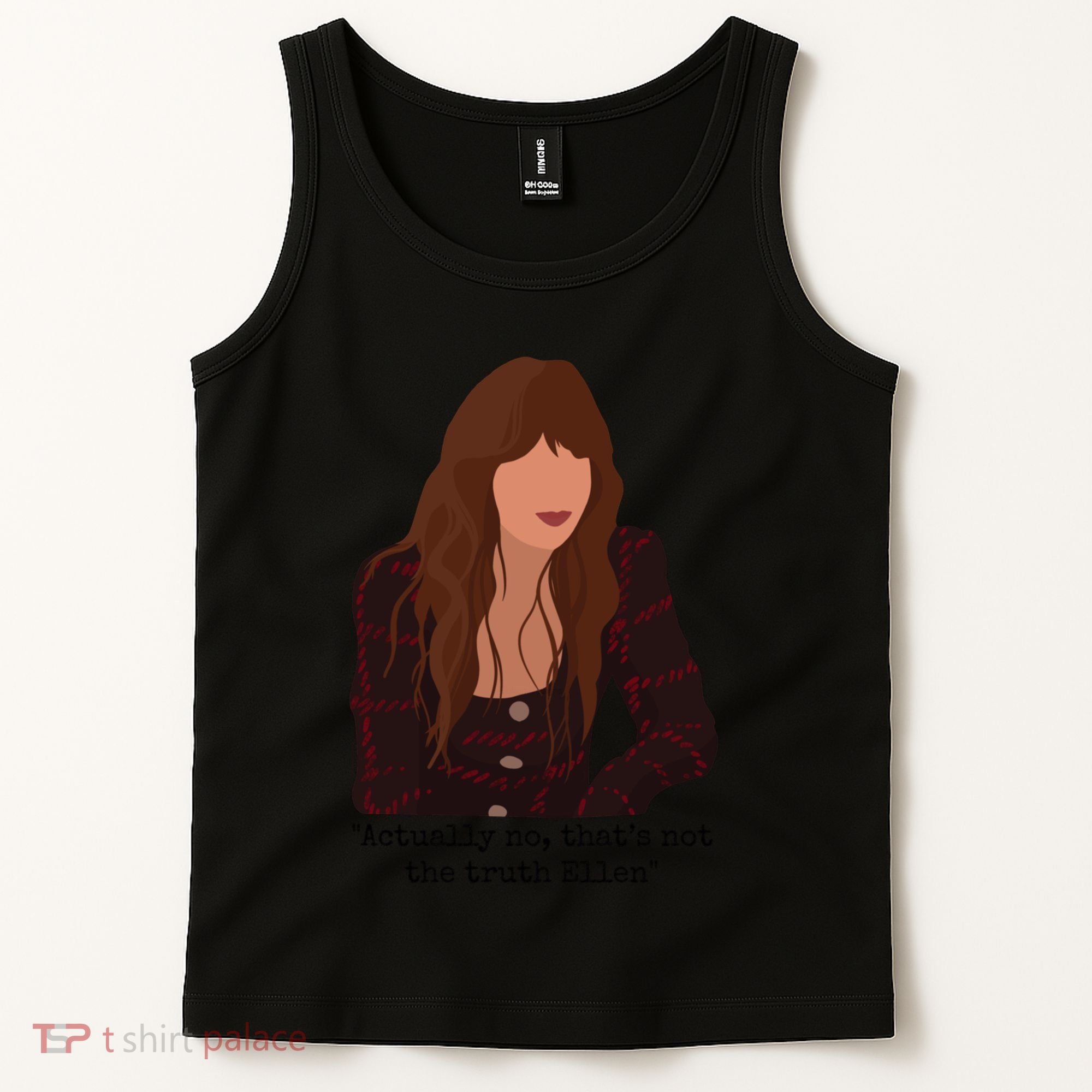Actually No That’S Not The Truth Ellen Tank Top