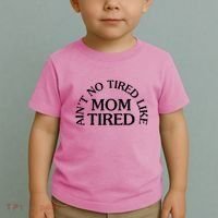 Aint No Tired Like Mom Tired Toddler T-Shirt thumb 2