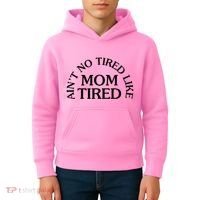 Aint No Tired Like Mom Tired Kids Hoodie thumb 4
