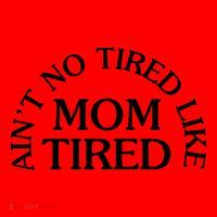 Aint No Tired Like Mom Tired Santa Hat thumb 1