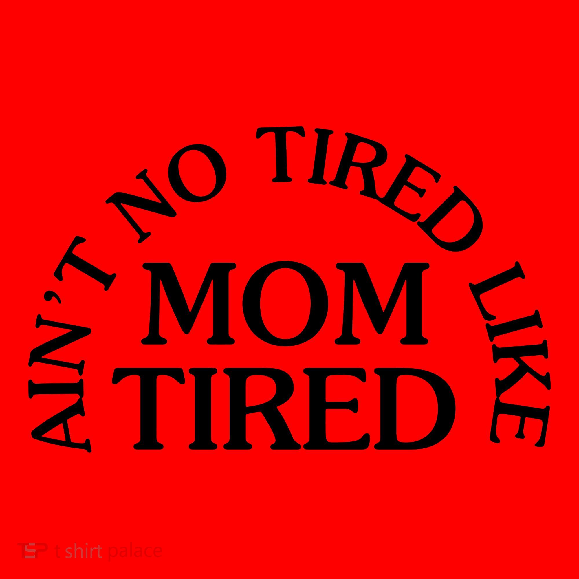 Aint No Tired Like Mom Tired Santa Hat