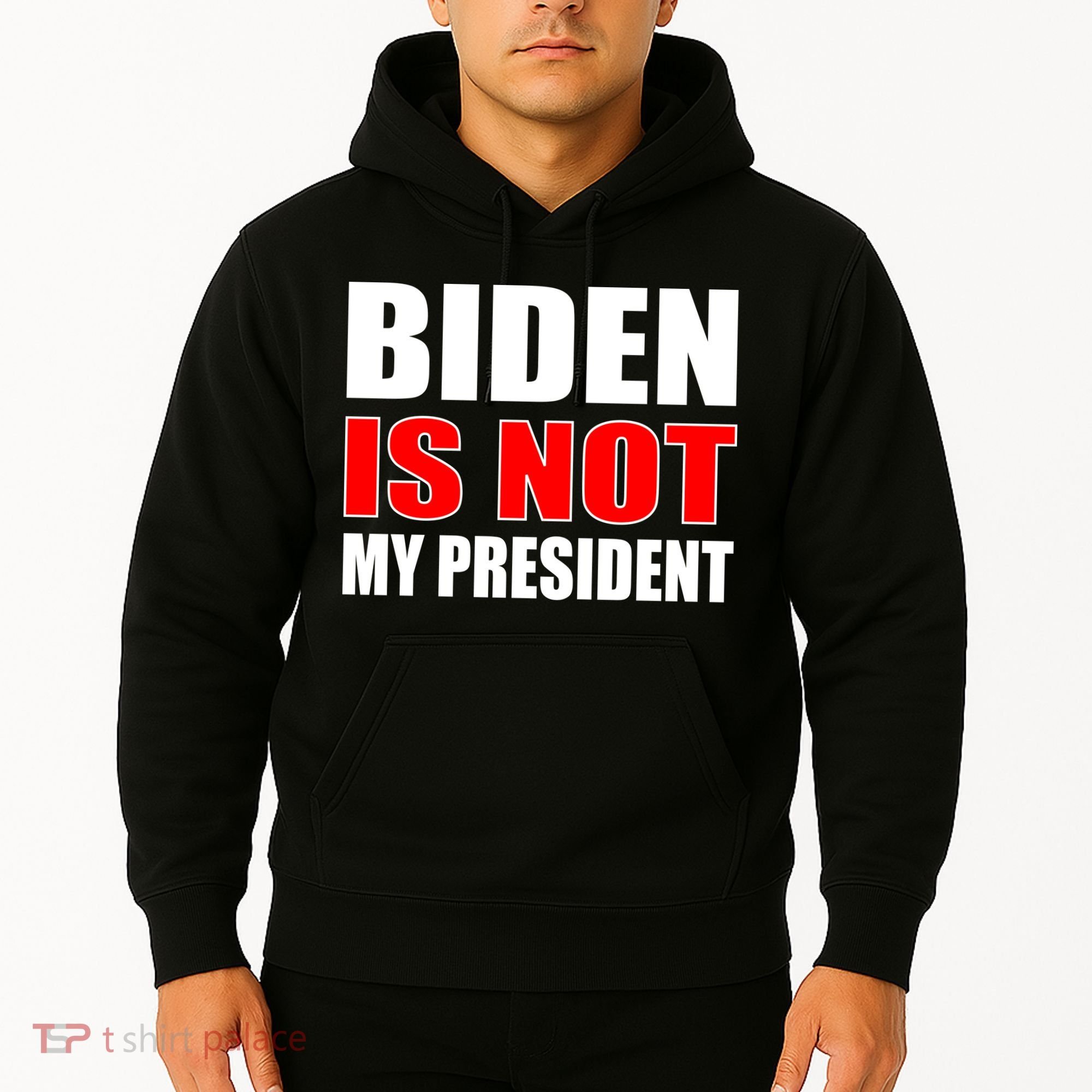 Anti Biden Is Not My President Hoodie
