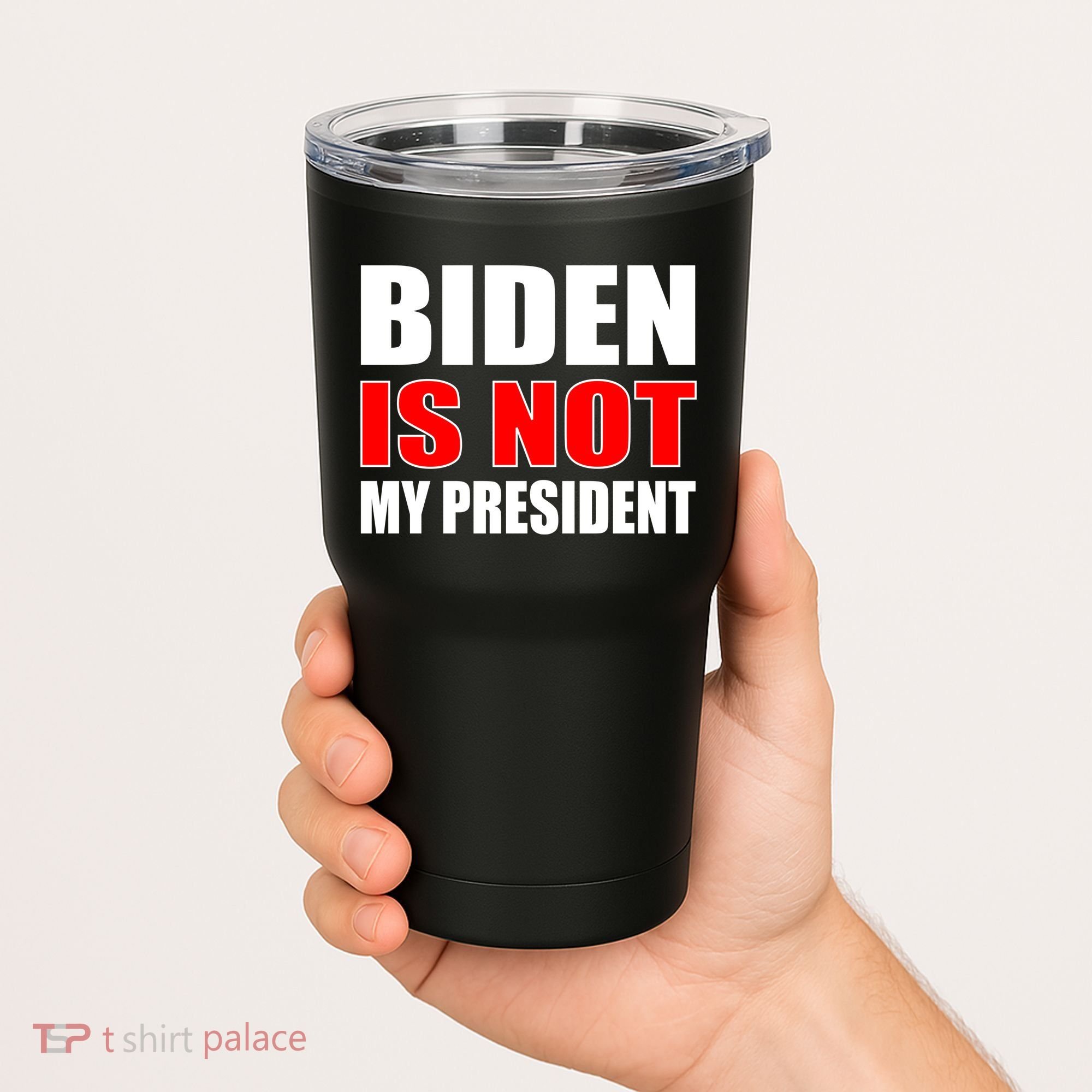 Anti Biden Is Not My President Tumbler