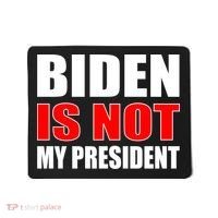 Anti Biden Is Not My President Mousepad thumb 0