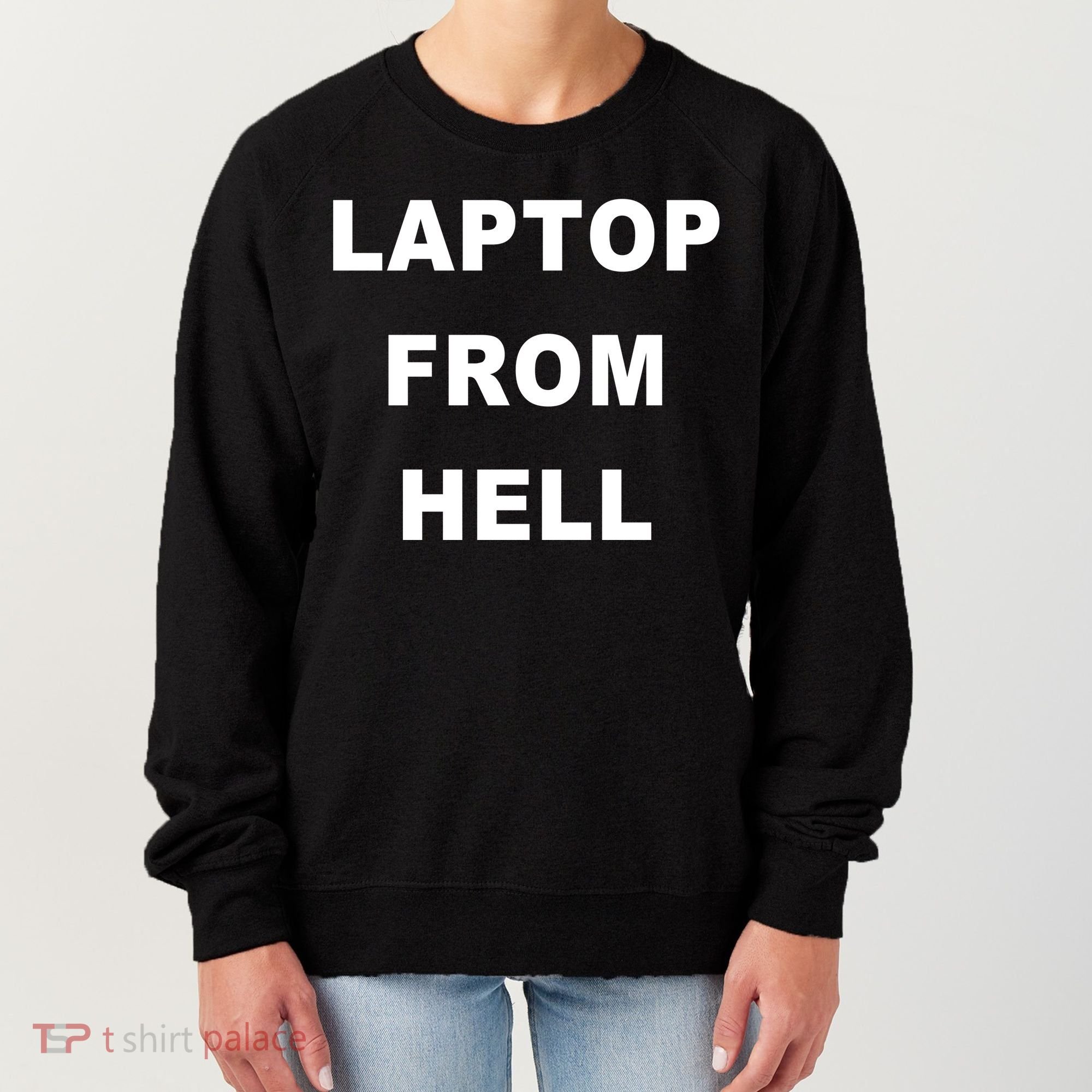 Anti Biden Pro Trump Laptop From Hell Women's Sweatshirt