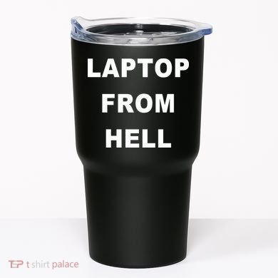 Anti Biden Pro Trump Laptop From Hell Tumbler