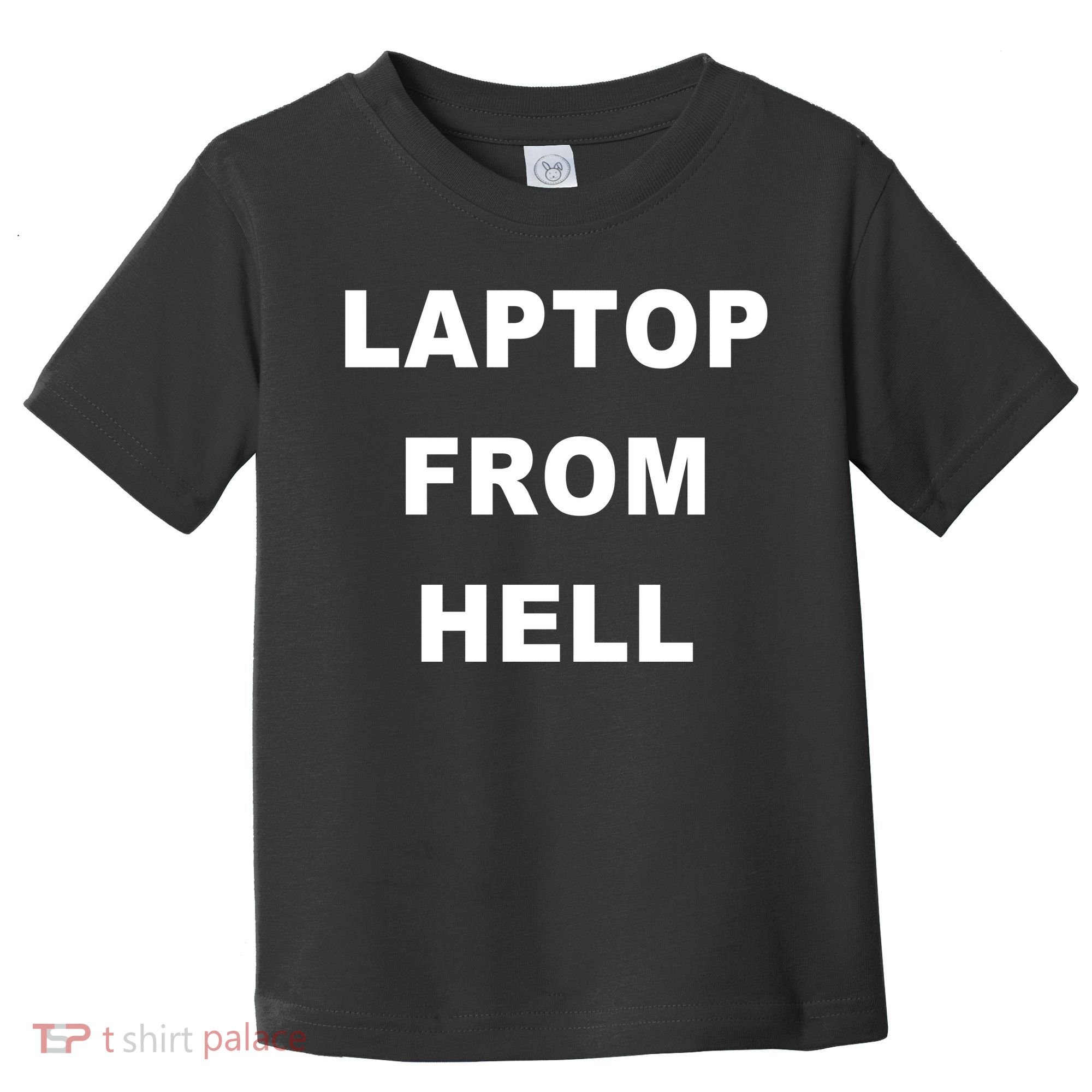 Anti Biden Pro Trump Laptop From Hell Toddler T-Shirt