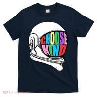Anti-Bullying Choose Kind Astronaut Helmet T-Shirt thumb 0