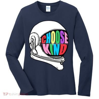 Anti-Bullying Choose Kind Astronaut Helmet Women's Long Sleeve Shirt