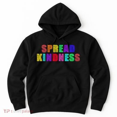 Anti-Bullying Spread Kindness Love Peace Hoodie