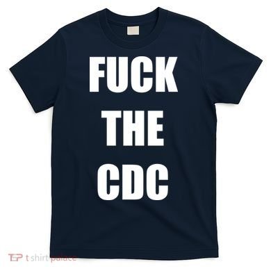 Anti CDC T-Shirt