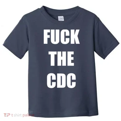 Anti CDC Toddler T-Shirt