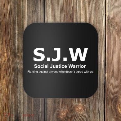 Anti SJW Coaster