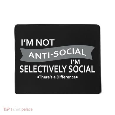 Anti-Social Funny Sarcastic Meme Mousepad