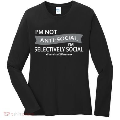 Anti-Social Funny Sarcastic Meme Women's Long Sleeve Shirt