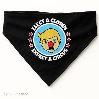Anti Trump Elect A Clown Expect A Circus USA-Made Doggie Bandana