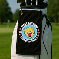 Anti Trump Elect A Clown Expect A Circus Golf Towel thumb 2